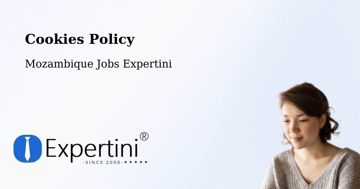 Cookie Policy – Mozambique - Mozambique Jobs Expertini