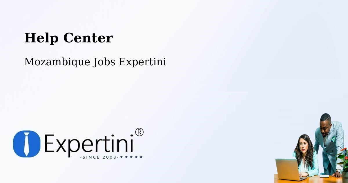 Help Center – Mozambique - Mozambique Jobs Expertini