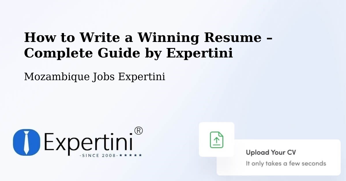 Resume Writing Guide for Job Seekers – Mozambique - Mozambique Jobs Expertini